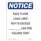 Signmission OSHA Notice, 5" Height, NOTICE Safe Floor Load Limit Not Sign, 5" X 3.5", Portrait OS-NS-D-35-V-16503 - alternate 1